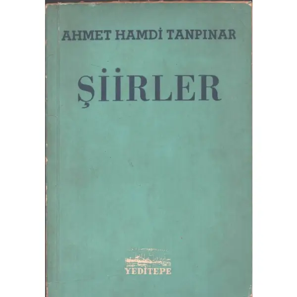 ŞİİRLER, Ahmet Hamdi Tanpınar, Yeditepe Yayınları, İstanbul - 1956, 76 sayfa, 14x20 cm