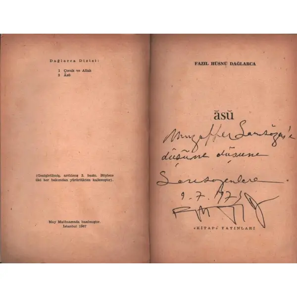 Fazıl Hüsnü Dağlarca´dan Muzaffer Sarısözen´e ithaflı ve imzalı ÂSÛ, Kitap Yayınları, İstanbul - 1967, 318 sayfa, 13x20 cm