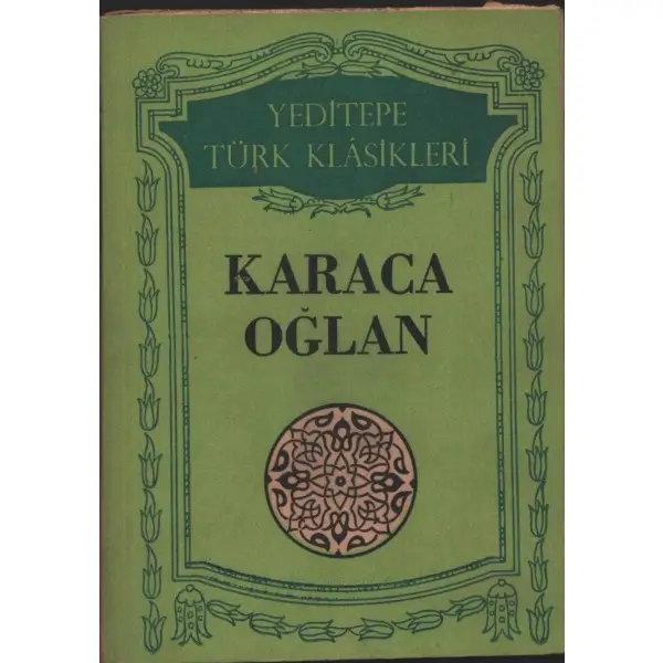 KARACAOĞLAN, hazırlıyan: Nevzat Yesirgil, Yeditepe Yayınları, İstanbul - 1958, 78 sayfa, 12x17 cm