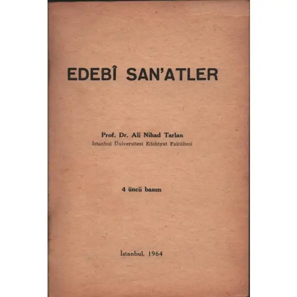 EDEBÎ SAN´ATLER, Ali Nihad Tarlan, Güven Basım ve Yayınevi, İstanbul - 1964, 79 sayfa, 12x17 cm
