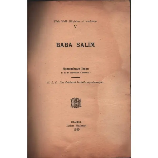 BABA SALİM, Hamamizade İhsan, İktisat Matbaası, İstanbul - 1930, 21 sayfa, 16x24 cm