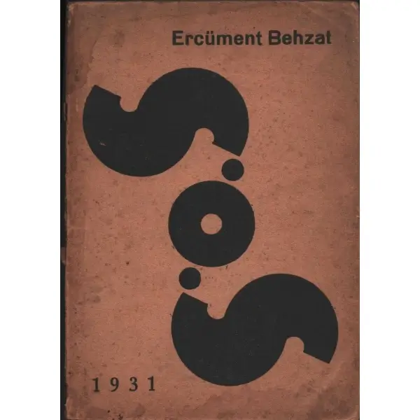 S.O.S, Ercüment Behzat, Sinan Matbaası, 1931, 63 sayfa, 14x20 cm