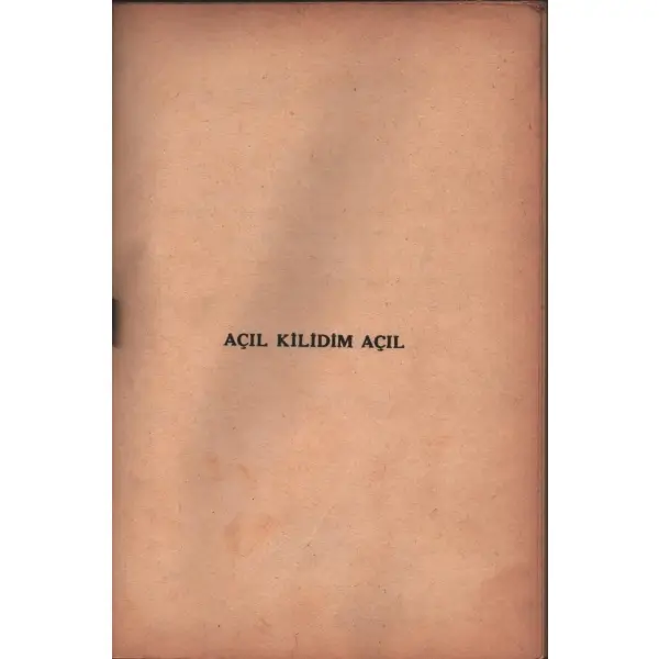 AÇIL KİLİDİM AÇIL (1934-1940), Ercümend Behzad, Yeditepe Yayınları, İstanbul - Şubat 1935, 90 sayfa, 14x20 cm