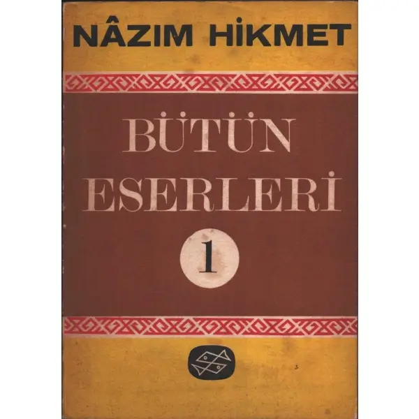 NÂZIM HİKMET: BÜTÜN ESERLERİ (1. Cilt, 1. Kitap), Dost Yayınları, 1968, 226 sayfa, 14x20 cm