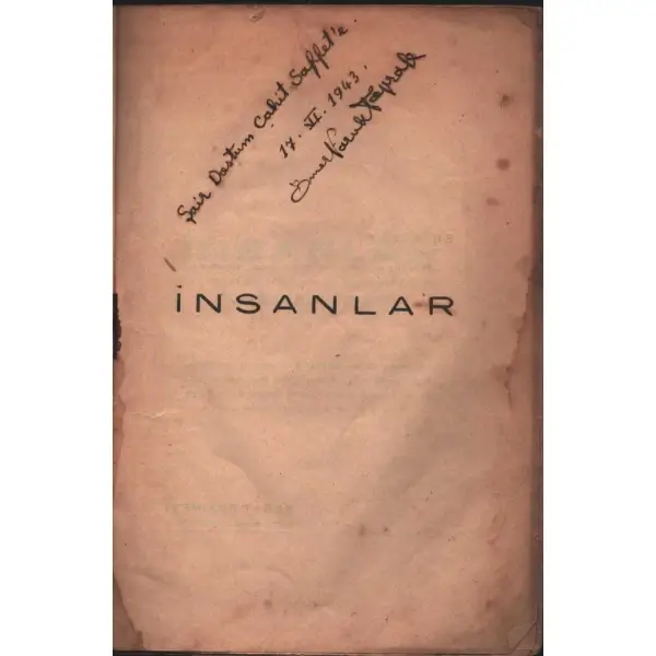 İNSANLAR, Ömer Faruk Toprak, Sebat Basımevi, İstanbul - 1943, 44 sayfa, 14x21 cm, ithaflı ve imzalı