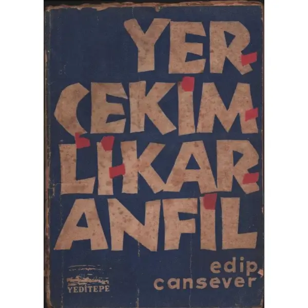 YERÇEKİMLİ KARANFİL (Şiirler), Edip Cansever, Yeditepe Yayınları, İstanbul - Kasım 1957, 61 sayfa, 12x17 cm