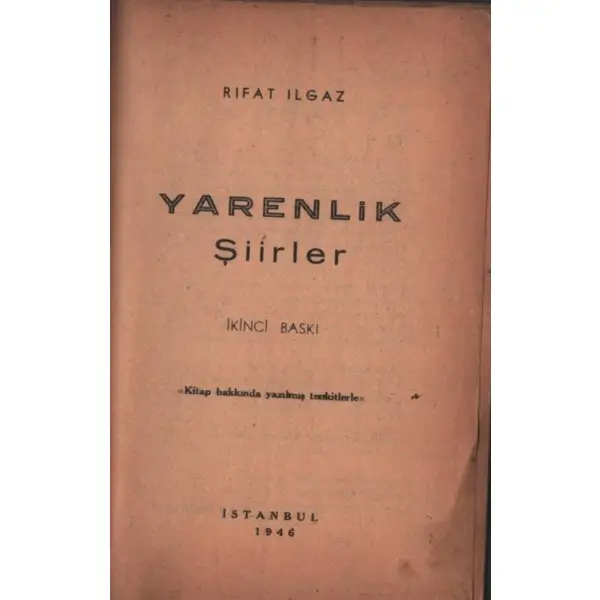 YARENLİK ŞİİRLER, Rıfat Ilgaz, Stad Matbaası, İstanbul - 1946, 64 sayfa, 14x20 cm