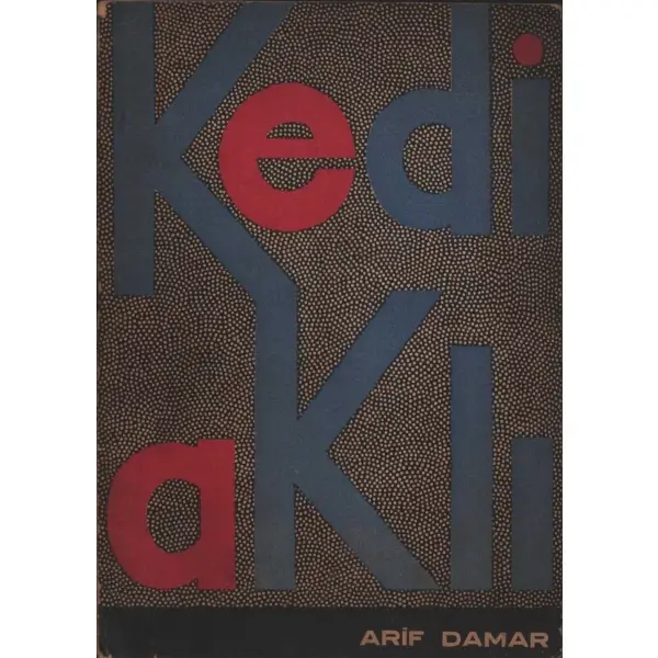 KEDİ AKLI, Arif Damar, İstanbul Matbaası, Ekim 1959, 30 sayfa, 14x20 cm