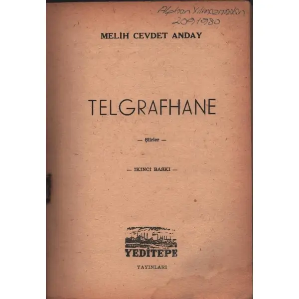 TELGRAFHANE (Şiirler), Yeditepe Yayınları, İstanbul - Ekim 1964, 42 sayfa, 14x20 cm