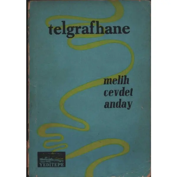 TELGRAFHANE (Şiirler), Yeditepe Yayınları, İstanbul - Ekim 1964, 42 sayfa, 14x20 cm