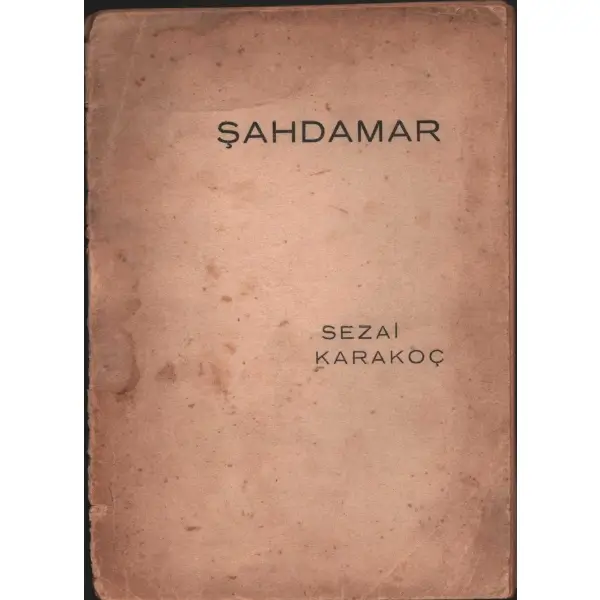 ŞAHDAMAR (Şiirler), Sezai Karakoç, Kul Yayını: 2, Fakülteler Matbaası, İstanbul - 1962, 31 sayfa, 14x20 cm, ithaflı ve imzalı