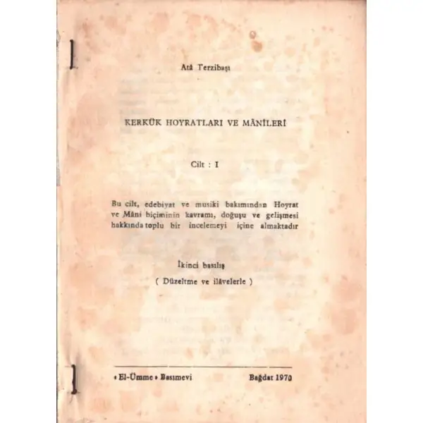 KERKÜK HOYRATLARI VE MÂNİLERİ (Cilt: I), Atâ Terzibaşı, El-Ümme Basımevi, Bağdat - 1970, 340 sayfa, 17x24 cm