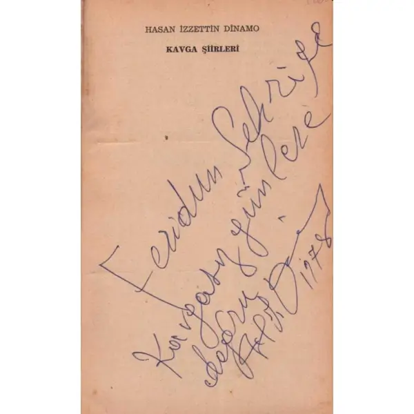 KAVGA ŞİİRLERİ, Hasan İzzettin Dinamo, May Yayınları, Mayıs 1977, 107 sayfa, 12x19 cm, İTHAFLI VE İMZALI