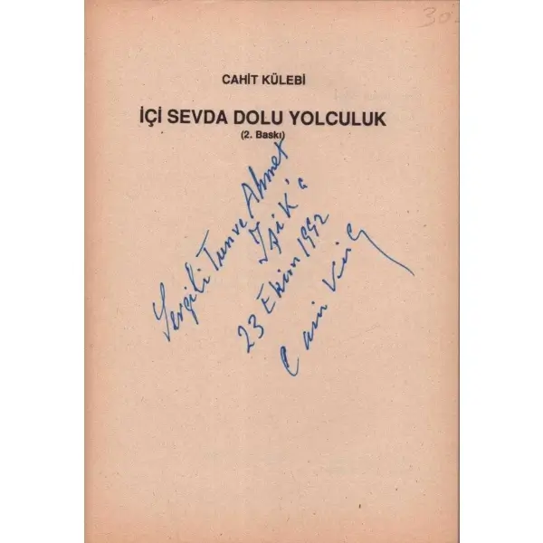 İÇİ SEVDA DOLU YOLCULUK, Cahit Külebi, Başak Yayınları, Ankara 24 Şubat 1986, 120 sayfa, 13x19 cm, İTHAFLI VE İMZALI