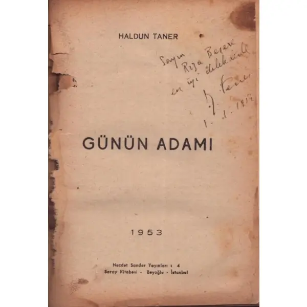 GÜNÜN ADAMI, Haldun Taner, Necdet Sander Yayınları, 1953, 127 sayfa, 12x18 cm, İTHAFLI VE İMZALI