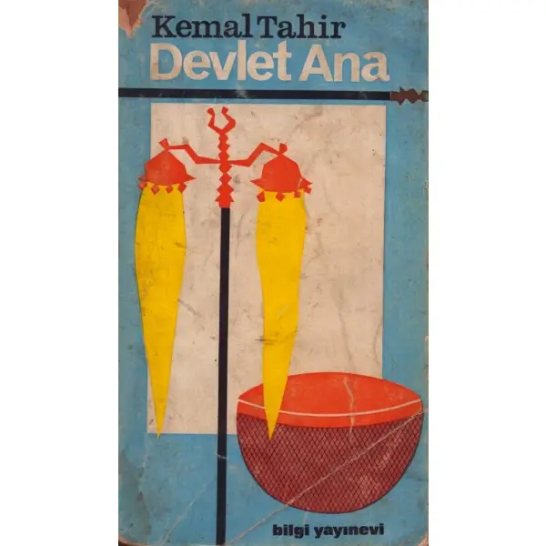 DEVLET ANA, Kemal Tahir, Bilgi Yayınevi, Ankara 1967, 623 sayfa, 11x18 cm, Memduh Ün'e İTHAFLI VE İMZALI
