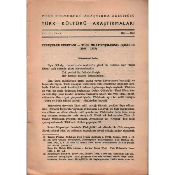 TÜRKÇÜLÜK CEREYANI - TÜRK MİLLİYETÇİLİĞİNİN EŞİĞİNDE (1908-1918), Mohammad Sadıq, Türk Kültürü Araştırmaları, 1966-68, 16 sayfa, 17x25 cm, İTHAFLI VE İMZALI