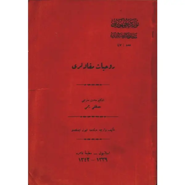 RÛHİYYÂT MAKÂLELERİ, İngilizceden çev. Mustafa Rahmi [Balaban], Matbaa-i Amire, İstanbul 1342, 39 s., 14x20 cm