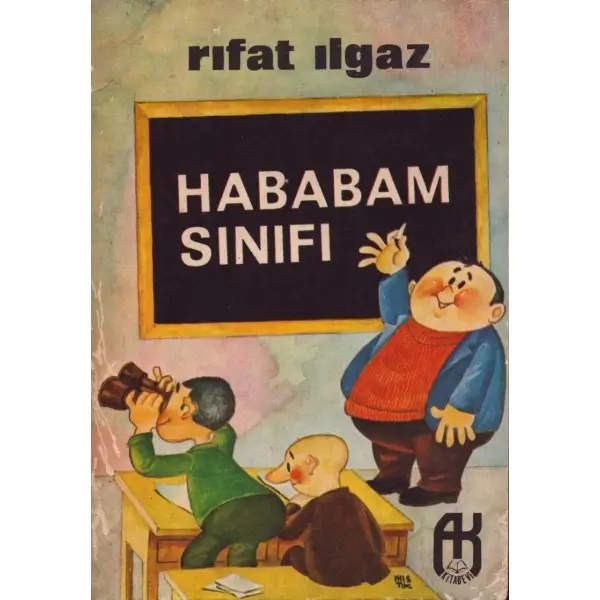 HABABAM SINIFI, Rıfat Ilgaz, 1980, Ak Kitabevi, 424 sayfa, 14x20 cm, İTHAFLI VE İMZALI...