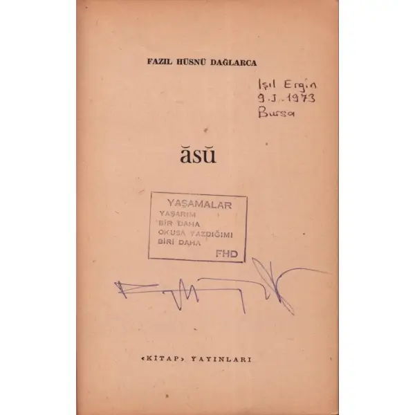 ÂSÛ, Fazıl Hüsnü Dağlarca, 1967, Kitap Yayınları, 318 sayfa, 13x20 cm, İMZALI...