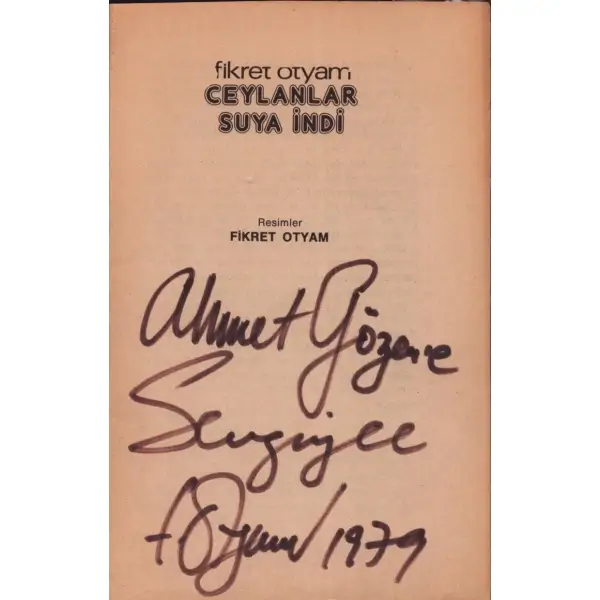 CEYLANLAR SUYA İNDİ, Fikret Otyam, 1978, Arkadaş Kitaplar, 88 sayfa, 13x20 cm, İTHAFLI VE İMZALI...