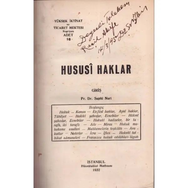 HUSUSÎ HAKLAR, Suphi Nuri, 1932, Hüsnütabiat Matbaası, 424 sayfa, 16x24 cm, İTHAFLI VE İMZALI...