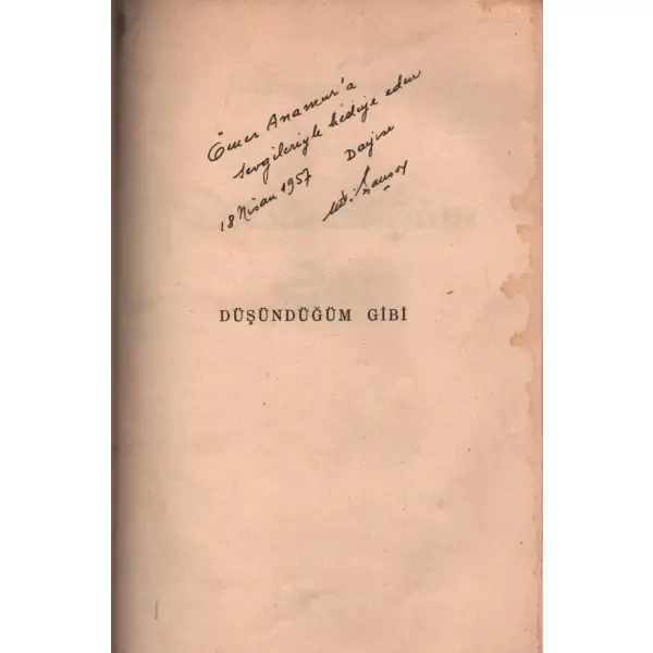DÜŞÜNDÜĞÜM GİBİ, Munis Faik Ozansoy, 1957, Doğan Kardeşi Yayınları A.Ş. Basımevi, 134 sayfa, 14x20 cm, İTHAFLI VE İMZALI...