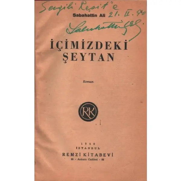 İÇİMİZDEKİ ŞEYTAN (Roman), Sabahattin Ali, 1940, Remzi Kitabevi, 302 sayfa, 14x20 cm, İTHAFLI VE İMZALI...