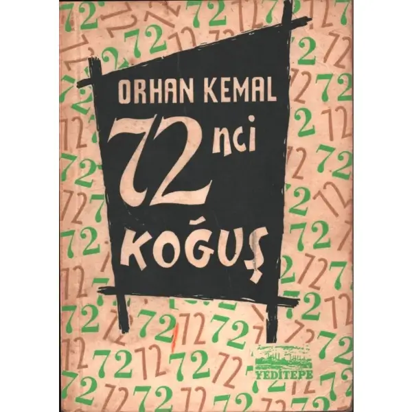 72NCİ KOĞUŞ, Orhan Kemal, 1958, Yeditepe Yayınları, 105 sayfa, 12x17 cm, İTHAFLI VE İMZALI...