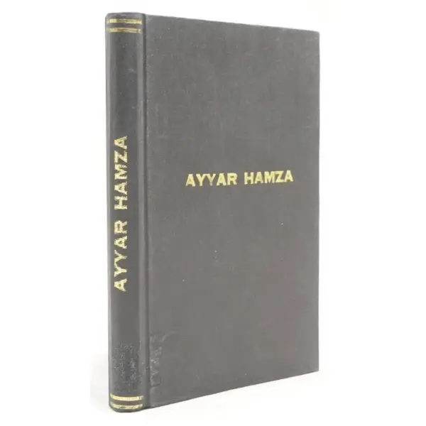 AYYAR HAMZA (Üç Fasıllık Oyun), Âli Bey, tertip eden: Mustafa Nihat Özön, 1940, Remzi Kitabevi, 119 sayfa, 13x19 cm, İTHAFLI VE İMZALI...
