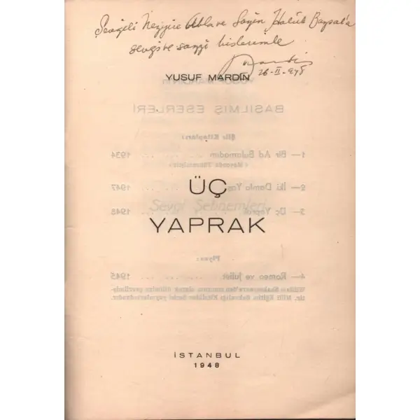 ÜÇ YAPRAK, Yusuf Mardin, 1948, Çituris Biraderler Basımevi, 47 sayfa, 14x20 cm, İTHAFLI VE İMZALI...