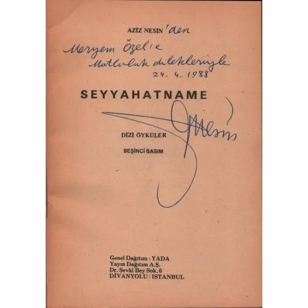 SEYYAHATNAME (Dizi Öyküler), Aziz Nesin, 1983, 143 sayfa, 14x20 cm, İTHAFLI VE İMZALI...