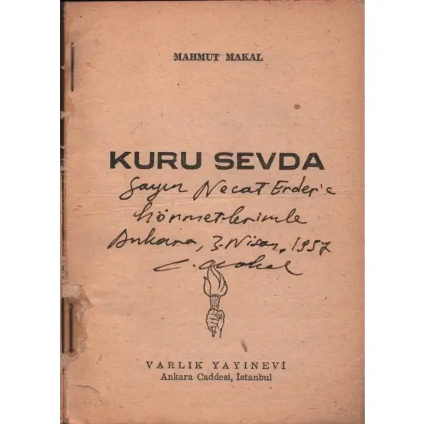 KURU SEVDA, Mahmut Makal, 1957, Varlık Yayınları, 78 sayfa, 12x17 cm, İTHAFLI VE İMZALI...