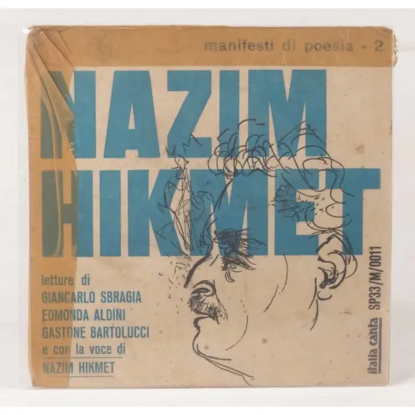 Nazım Hikmet - Letture di Giancarlo Sbragia Edmonda Aldini Gastone Bartolucci e Con la Voce di Nazım Hikmet