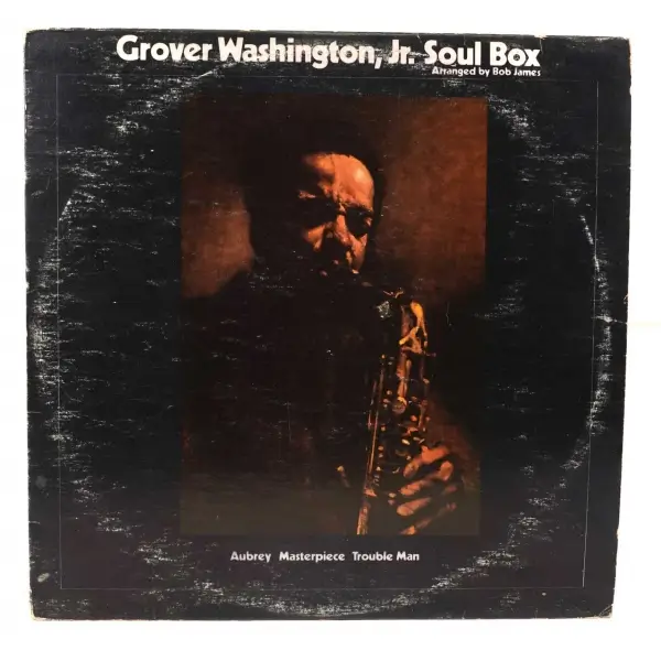 Grover Washington - Jr. Soul Box