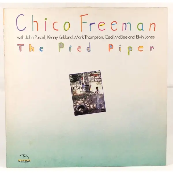 Chico Freeman - The Pied Piper