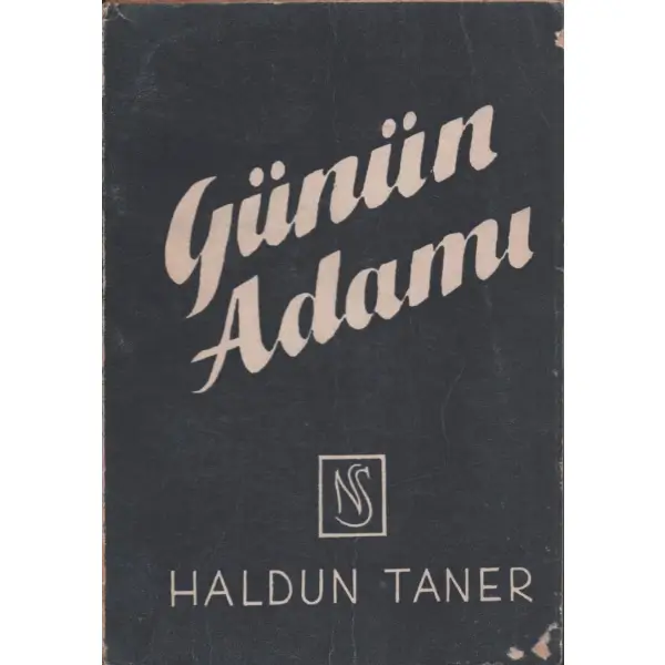 GÜNÜN ADAMI, Haldun Taner, İstanbul 1953, Necdet Sander Yayınları, 127 sayfa...