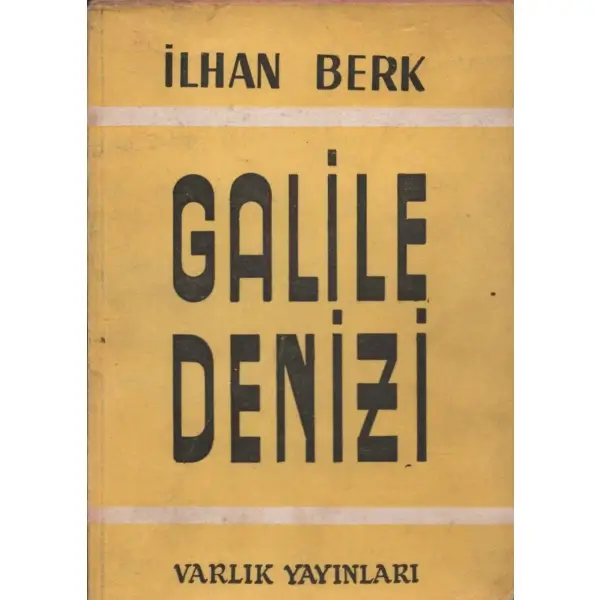 GALİLE DENİZİ, İlhan Berk, Haziran 1958, Varlık Yayınları, 63 sayfa...