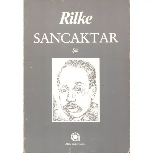 SANCAKTAR (Şiir), Christoph Rilke, İstanbul 1984, Ada Yayınları, 39 sayfa...