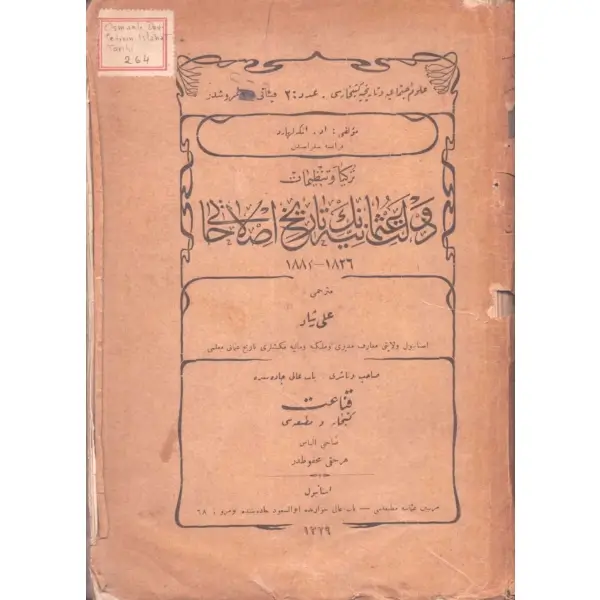 TÜRKİYE VE TANZÎMÂT: DEVLET-İ ALİYYE´NİN TÂRÎH-İ ISLÂHÂTI (1826-1882), Ed. Engelhardt, çev. Ali Reşad, Mürettibin-i Osmaniye Matbaası, İstanbul 1329, 496 s., 18x26 cm
