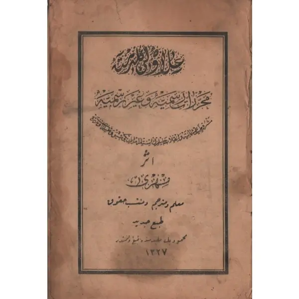 İLÂVELİ GÜLDESTE (Muharrerât-ı Remsiyye ve Gayri Resmiyye), Mihri, Mahmud Bey Matbaası, 1327, 222 sayfa, 16x24 cm…
