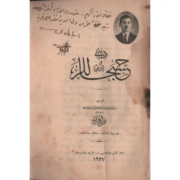 DİNİ VE EDEBİ HASBİHALLER, Ispartalı Zeynelabidin, 1927, Ahmet Kâmil Matbaası, 48 sayfa, 13x19 cm… İTHAFLI VE İMZALI!