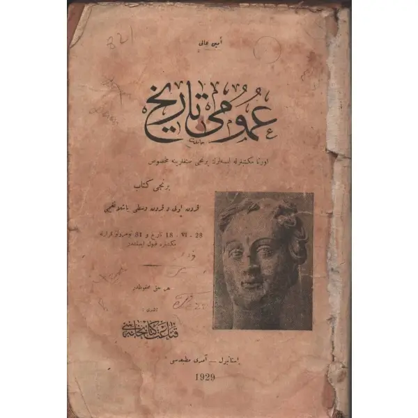 UMUMİ TARİH (Birinci Kitap), Emin Ali, 1929, Kanaat Kitaphanesi, 287 sayfa, 16x24 cm…