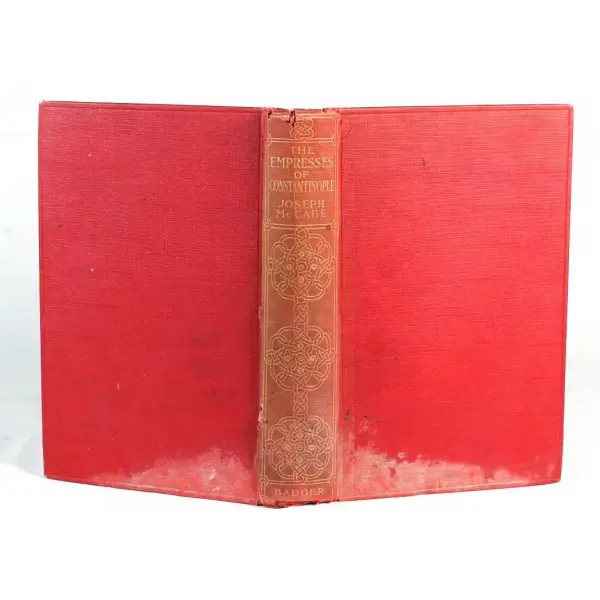 İngilizce, THE EMPRESSES OF CONSTANTINOPLE, Joseph McCabe, Richard G. Badger, Boston, 341 s., 15x23 cm