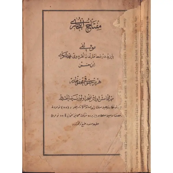 MİFTAHÜ´L BUHARİ, Ankarevi Muhammed Şükrü İbni Hasan,1311, Şirket-i Sahafiyeyi Osmaniye, 243 sayfa, 14x20 cm...
