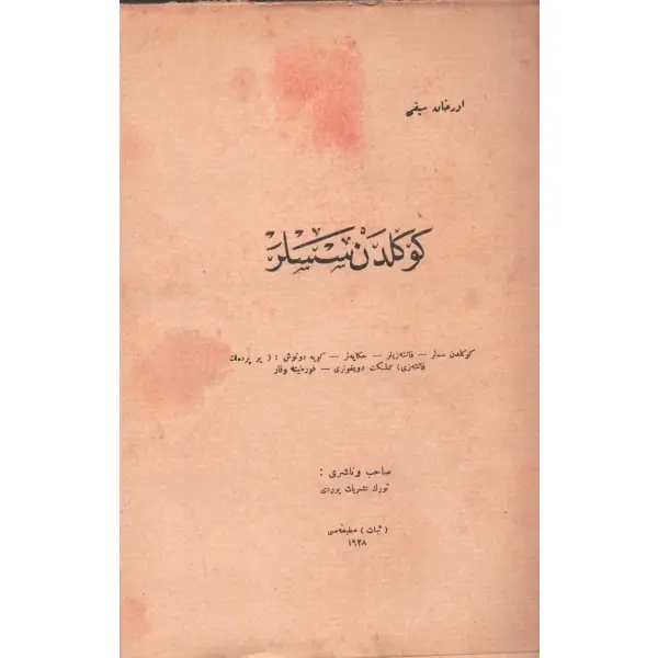 GÖNÜLDEN SESLER, Orhan Seyfi, İstanbul 1928, Sebat Matbaası, 218 sayfa, 14x21 cm...