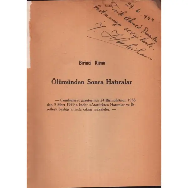 ATATÜRK İÇİN, İsmail Habib, 1939, İstanbul Cumhuriyet Matbaası, 180 sayfa, 16x23 cm, İTHAFLI VE İMZALI...