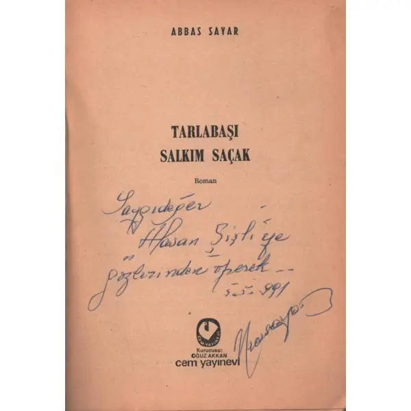 TARLABAŞI SALKIM SAÇAK, Abbas Ayar, 1987, Cem Yayınevi, 110 sayfa, 13x19 cm, İTHAFLI VE İMZALI...