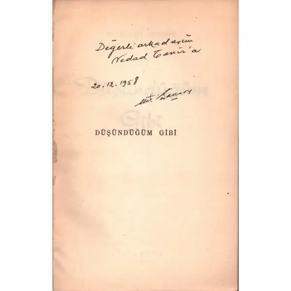DÜŞÜNDÜĞÜM GİBİ, Munis Faik Ozansoy, 1957, Doğan Kardeş Yayınları, 134 sayfa, 13x19 cm, İTHAFLI VE İMZALI...