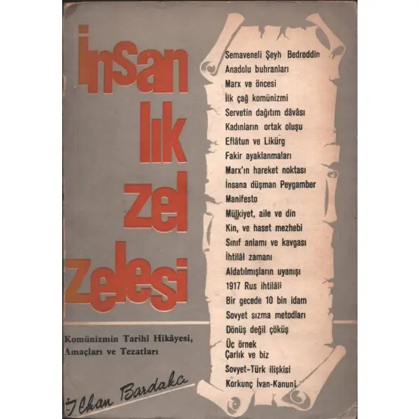 İNSANLIK ZELZESİ, İlhan Bardakçı, 1967, Murad Yayınları, 146 sayfa, 14x20 cm, İTHAFLI VE İMZALI...